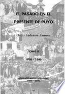 El pasado en el presente de Puyo: 1930-1960