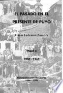 El pasado en el presente de Puyo: 1930-1960