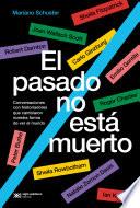 El pasado no está muerto