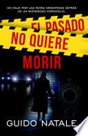 El pasado no quiere morir