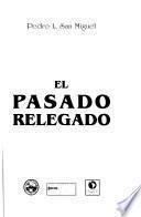 El pasado relegado