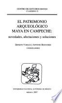 El patrimonio arqueológico maya en Campeche