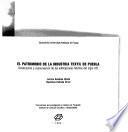 El patrimonio de la industria textil de Puebla