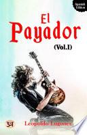 El Payador, Vol. I