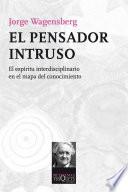 El pensador intruso