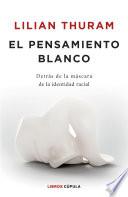 El pensamiento blanco