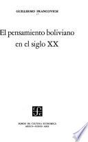El pensamiento boliviano en el siglo XX.