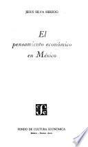El pensamiento económico en México