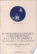 El Pensamiento español contemporáneo y la idea de América: El pensamiento en España desde 1939