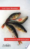 El pensamiento mudo de los peces