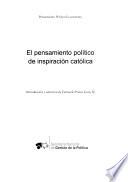 El pensamiento político de inspiración católica