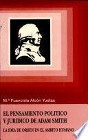 El pensamiento político y jurídico de Adam Smith