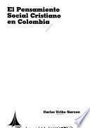 El pensamiento social cristiano en Colombia
