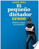 El pequeño dictador crece