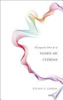 El pequeño libro de la teoría de cuerdas