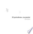 El periodismo, esa pasión