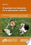 El período de iniciación en la Educación Infantil