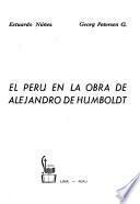 El Perú en la obra de Alejandro de Humboldt