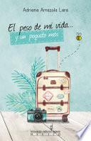 El peso de mi vida… y un poquito más