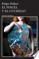 El pincel y el cuchillo