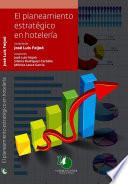 El planeamiento estratégico en hotelería