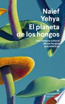 El planeta de los hongos