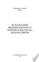 El pluralismo metodológico en la investigación social