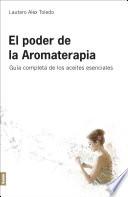 El Poder de la Aromaterapia 2°ed
