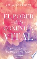 El poder de la conexión vital