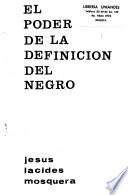 El poder de la definición del negro