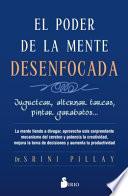 El Poder de la Mente Desenfocada