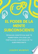 El Poder De La Mente Subconsciente