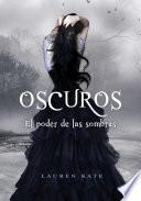 El poder de las sombras (Oscuros 2)