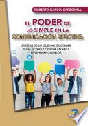 El poder de lo simple en la comunicación efectiva