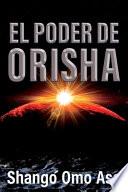 El poder de Orisha