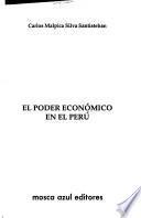 El poder económico en el Perú: Los bancos nacionales y sus filiales