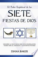El Poder Espiritual de Las Siete Fiestas de Dios