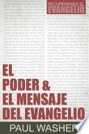 El Poder Y El Mensaje del Evangelio