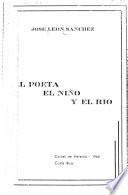 El poeta, el Niño y el Rio