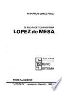 El polifacético profesor López de Mesa
