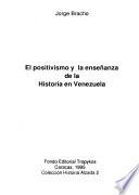El positivismo y la enseñanza de la historia en Venezuela
