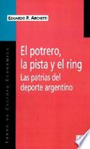 El potrero, la pista y el ring