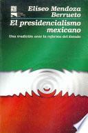 El presidencialismo mexicano