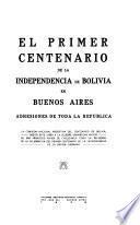 El primer centenario de la independencia de Bolivia en Buenos Aires