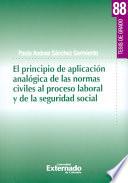 El principio de aplicación analógica de las normas civiles al proceso laboral y de la seguridad social