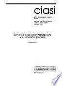 El principio de libertad sindical y su vigencia en Chile