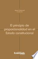 El principio de proporcionalidad en el Estado constitucional
