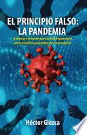 El principio falso: La pandemia