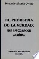 El Problema de la Verdad