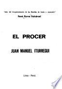 El prócer Juan Manuel Iturregui